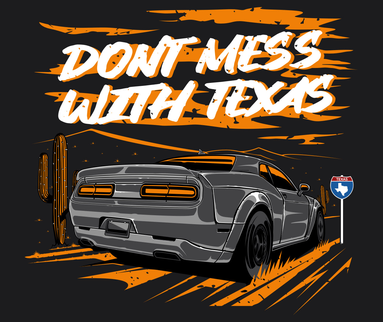 Don’t Mess With Texas T-Shirt - BOOSTED LUCKEY